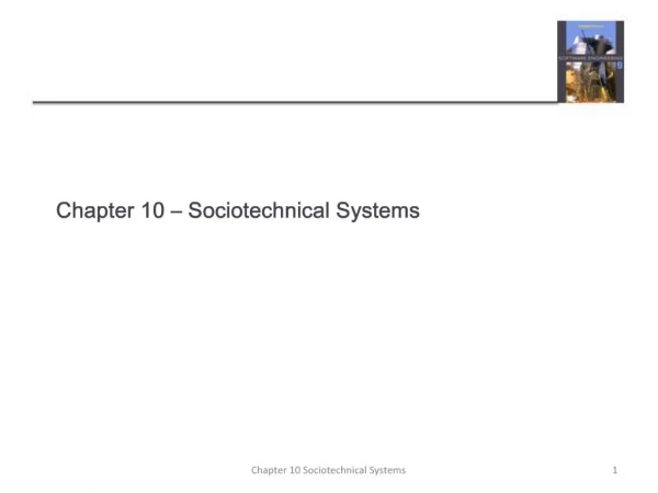 Chapter 10 Sociotechnical Systems