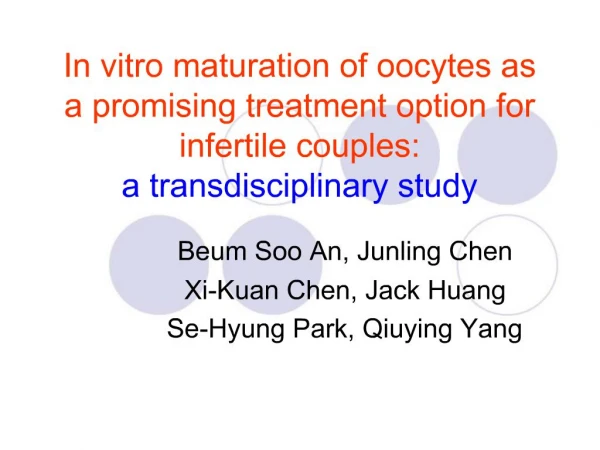 In vitro maturation of oocytes as a promising treatment option for infertile couples: a transdisciplinary study