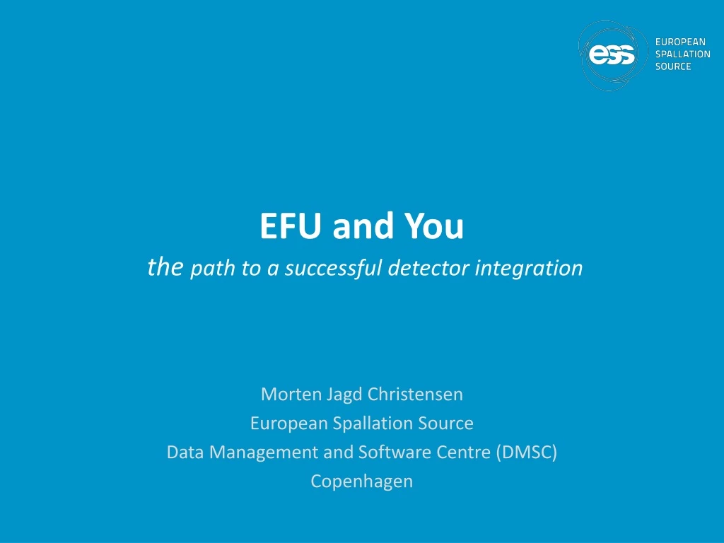 efu and you the path to a successful detector integration