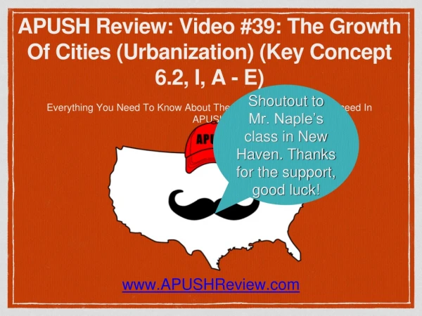 APUSH Review: Video #39: The Growth Of Cities (Urbanization) (Key Concept 6.2, I, A - E)