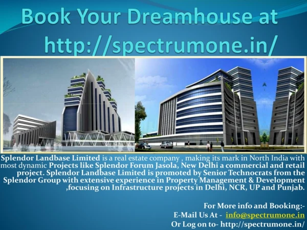 Book Your Dreamhouse at http://spectrumone.in/