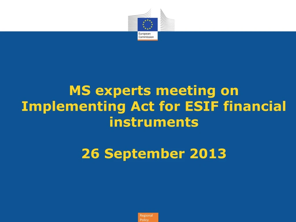ms experts meeting on implementing act for esif financial instruments 26 september 2013