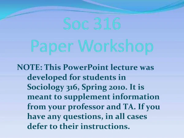 Soc 316 Paper Workshop