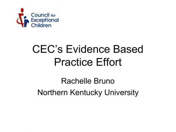 CEC s Evidence Based Practice Effort