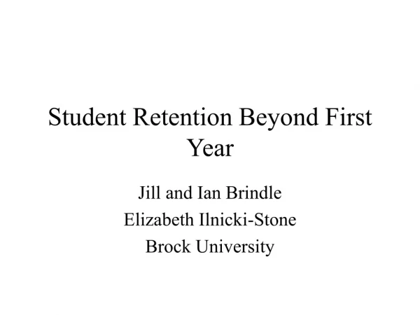 Student Retention Beyond First Year