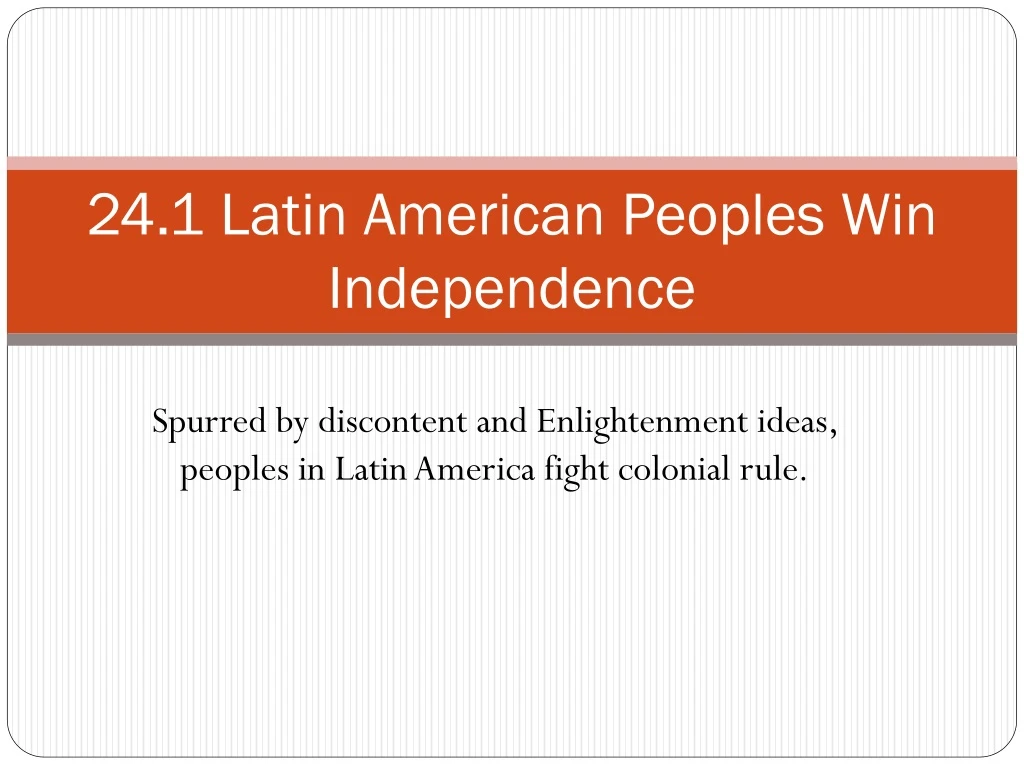 24 1 latin american peoples win independence