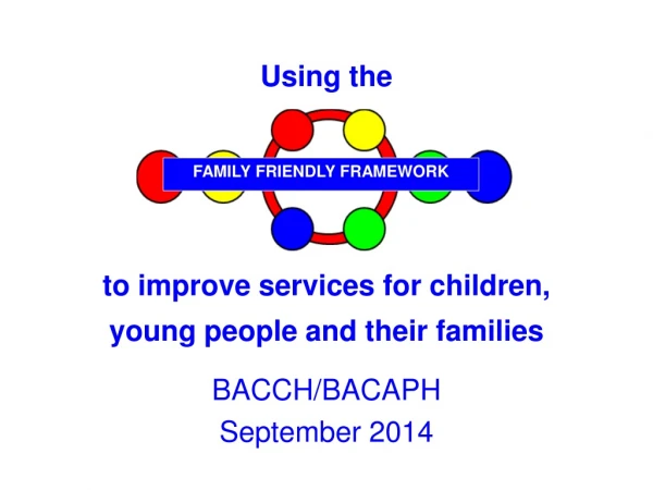 Using the to improve services for children, young people and their families