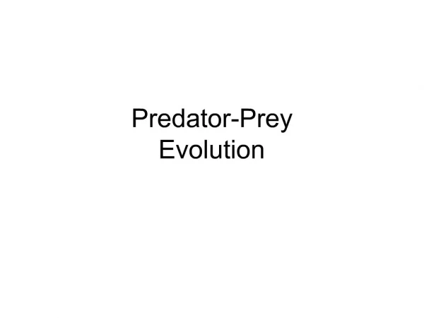 Predator-Prey Evolution