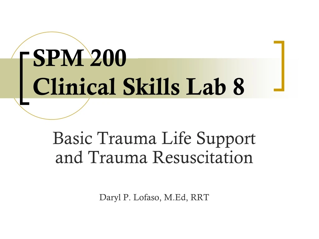 spm 200 clinical skills lab 8