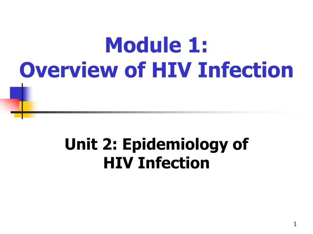module 1 overview of hiv infection