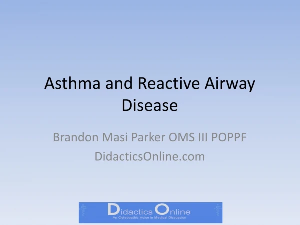 Asthma and Reactive Airway Disease