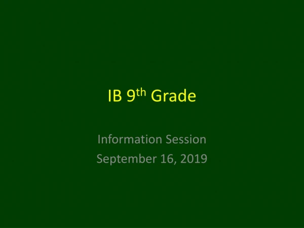 IB 9 th Grade