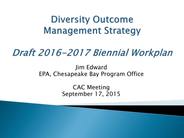 Diversity Outcome Management Strategy Draft 2016-2017 Biennial Workplan