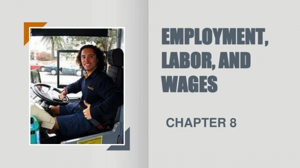 EMPLOYMENT, LABOR, AND WAGES