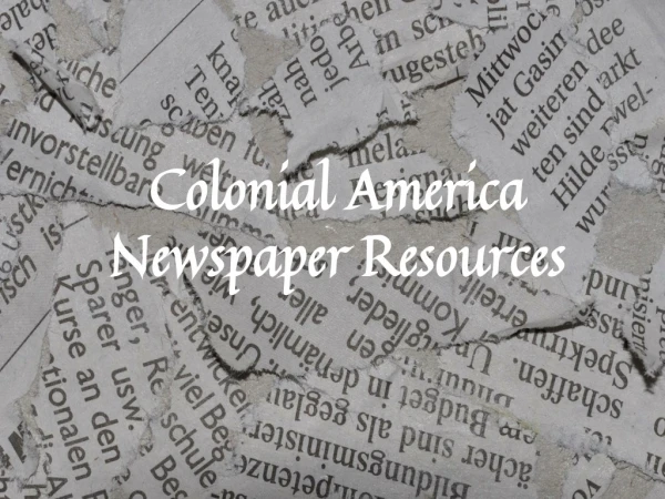 Colonial America Newspaper Resources