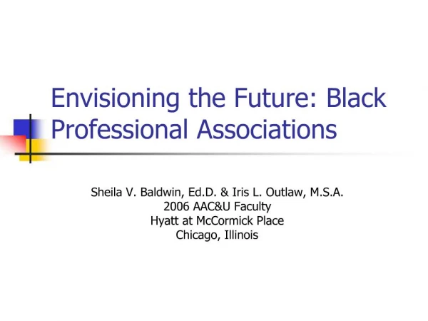 Envisioning the Future: Black Professional Associations