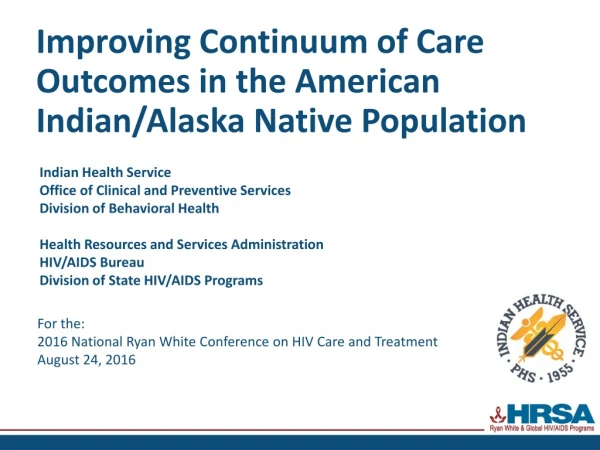 Improving Continuum of Care Outcomes in the American Indian/Alaska Native Population