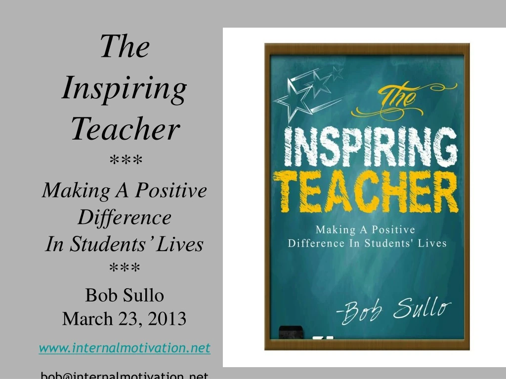 the inspiring teacher making a positive