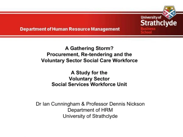 A Gathering Storm Procurement, Re-tendering and the Voluntary Sector Social Care Workforce A Study for the Voluntar