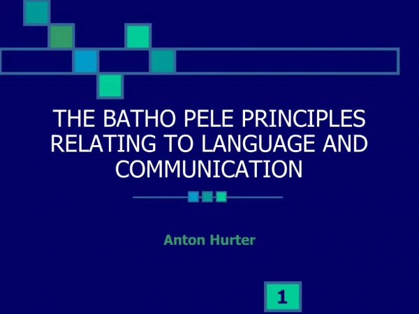 THE BATHO PELE PRINCIPLES RELATING TO LANGUAGE AND COMMUNICATION