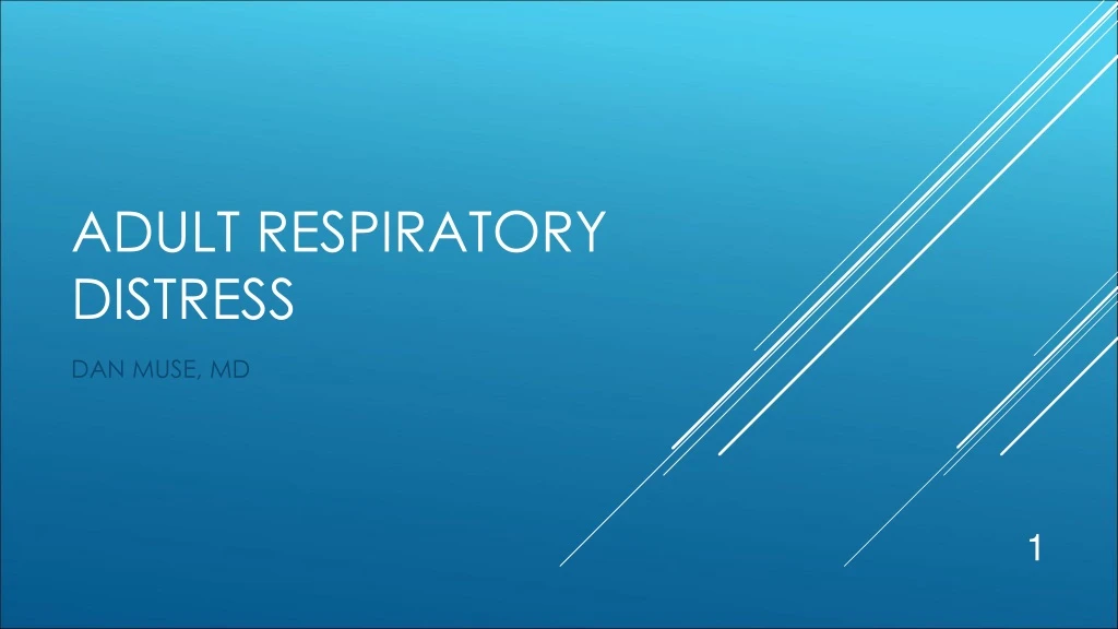 adult respiratory distress