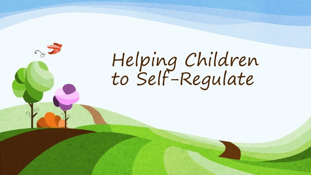 helping children to self regulate