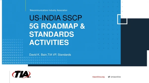 US-INDIA SSCP 5G Roadmap &amp; Standards Activities