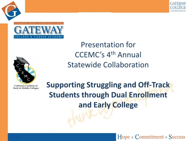 Presentation for CCEMC’s 4 th Annual Statewide Collaboration