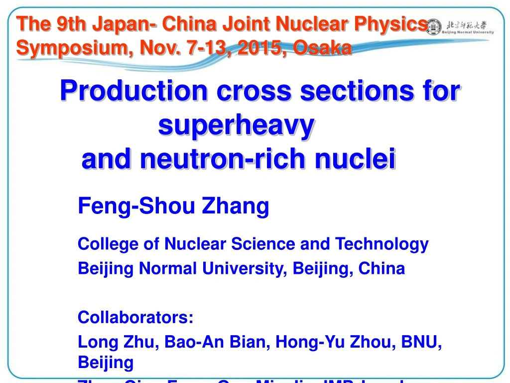 the 9th japan china joint nuclear physics