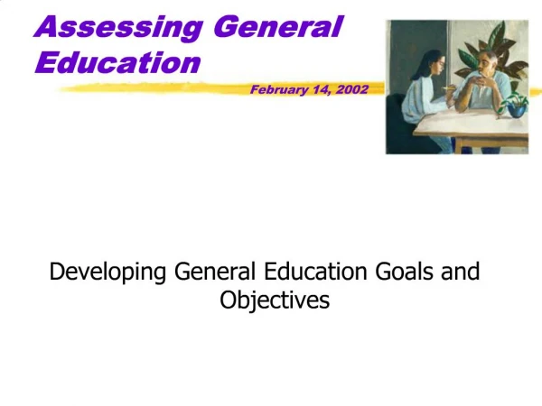 Assessing General Education February 14, 2002