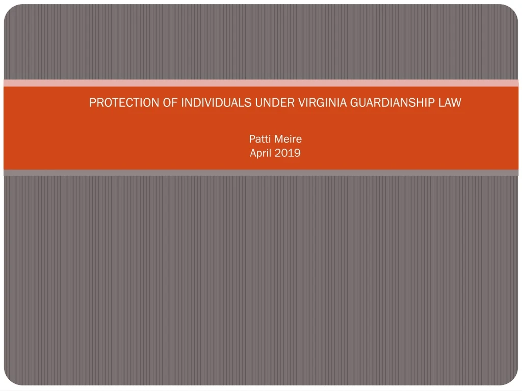 protection of individuals under virginia guardianship law patti meire april 2019