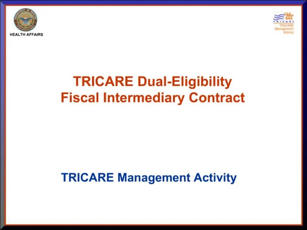 TRICARE Dual-Eligibility Fiscal Intermediary Contract