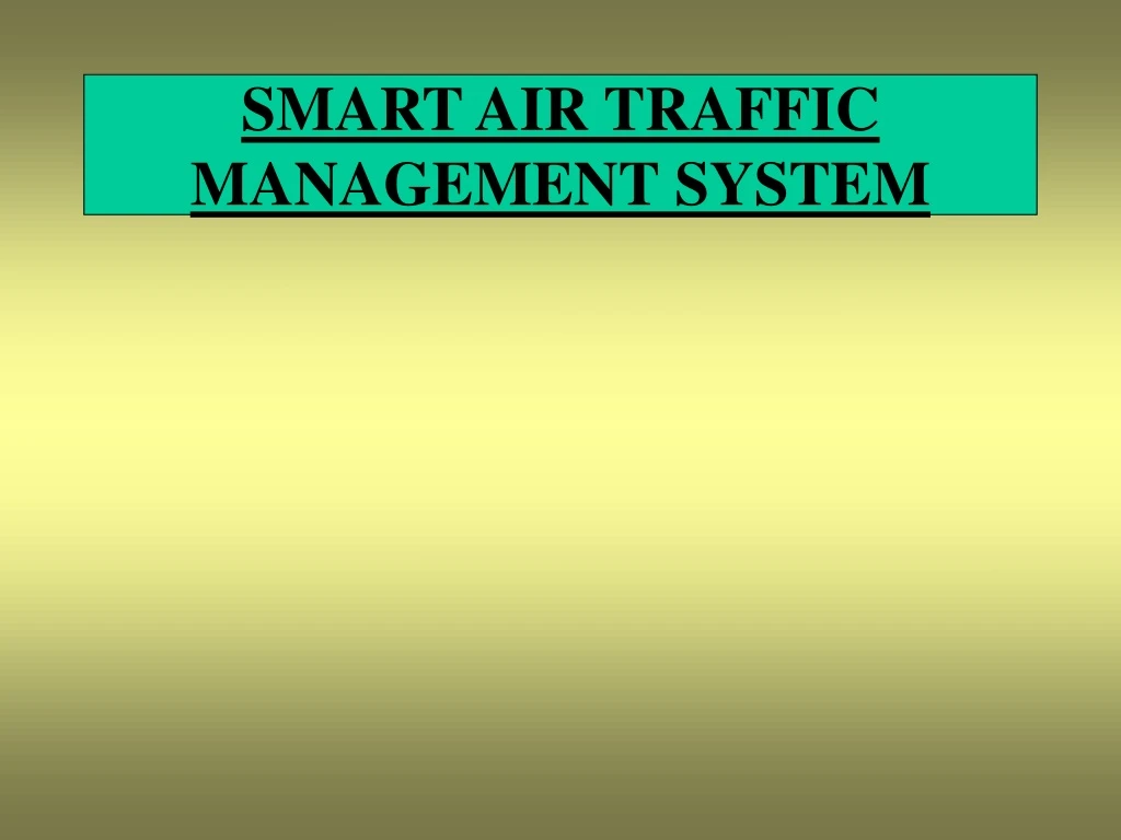 smart air traffic management system