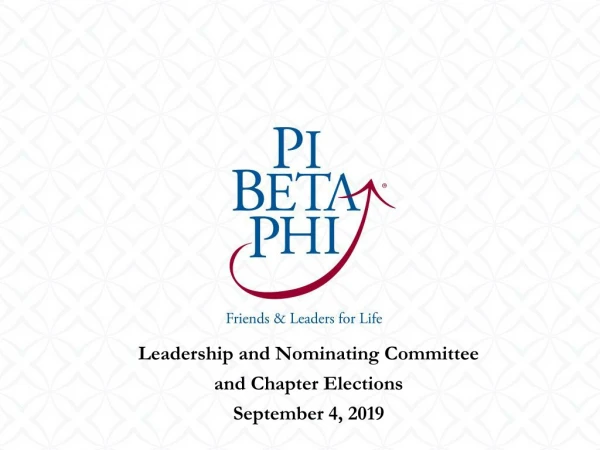 Leadership and Nominating Committee and Chapter Elections September 4, 2019