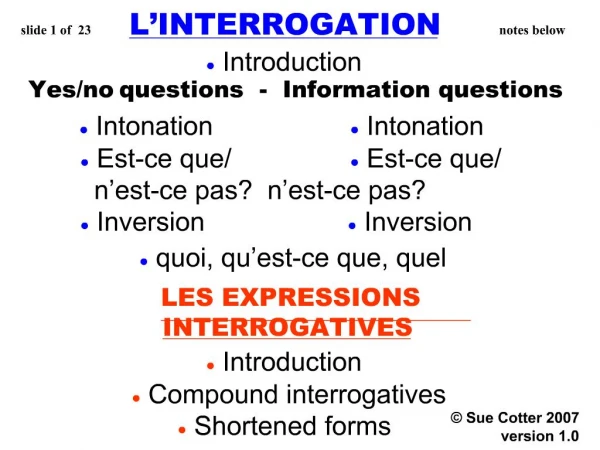 Slide 1 of 23 L INTERROGATION notes below Introduction Yes