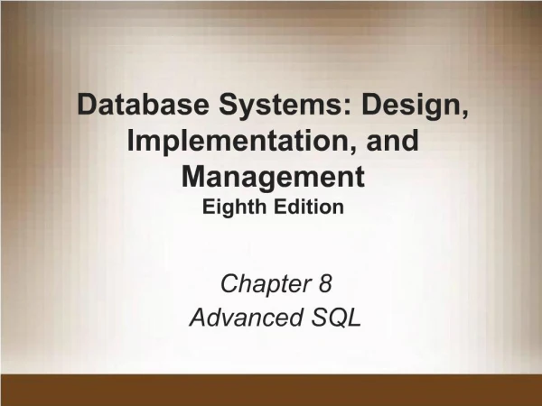 Database Systems: Design, Implementation, and Management Eighth Edition