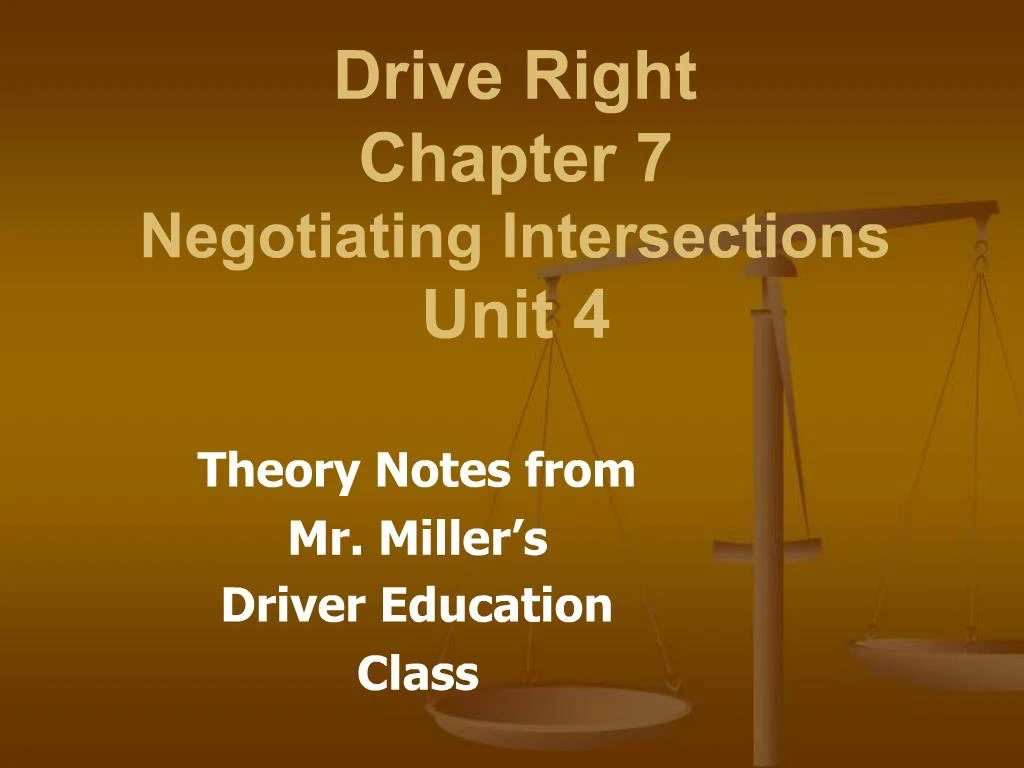 PPT Drive Right Chapter 7 Negotiating Intersections Unit 4 PowerPoint Presentation ID 397472