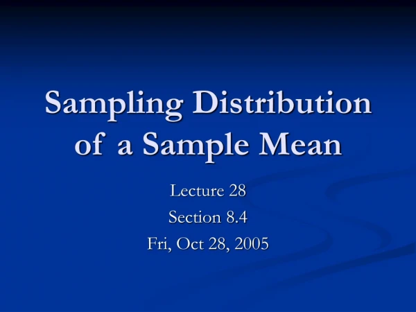 Sampling Distribution of a Sample Mean