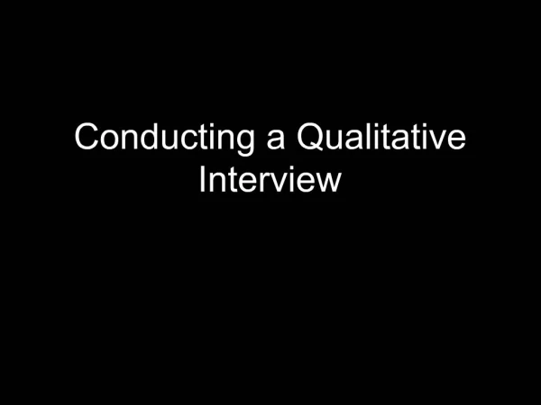 Conducting a Qualitative Interview