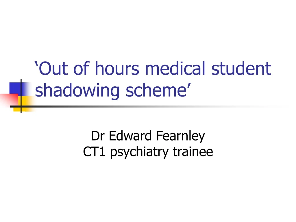 out of hours medical student shadowing scheme