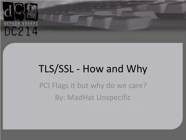 TLS/SSL - How and Why