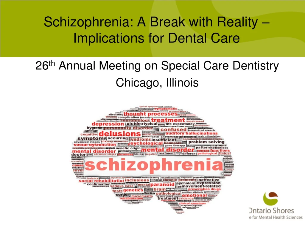 schizophrenia a break with reality implications for dental care