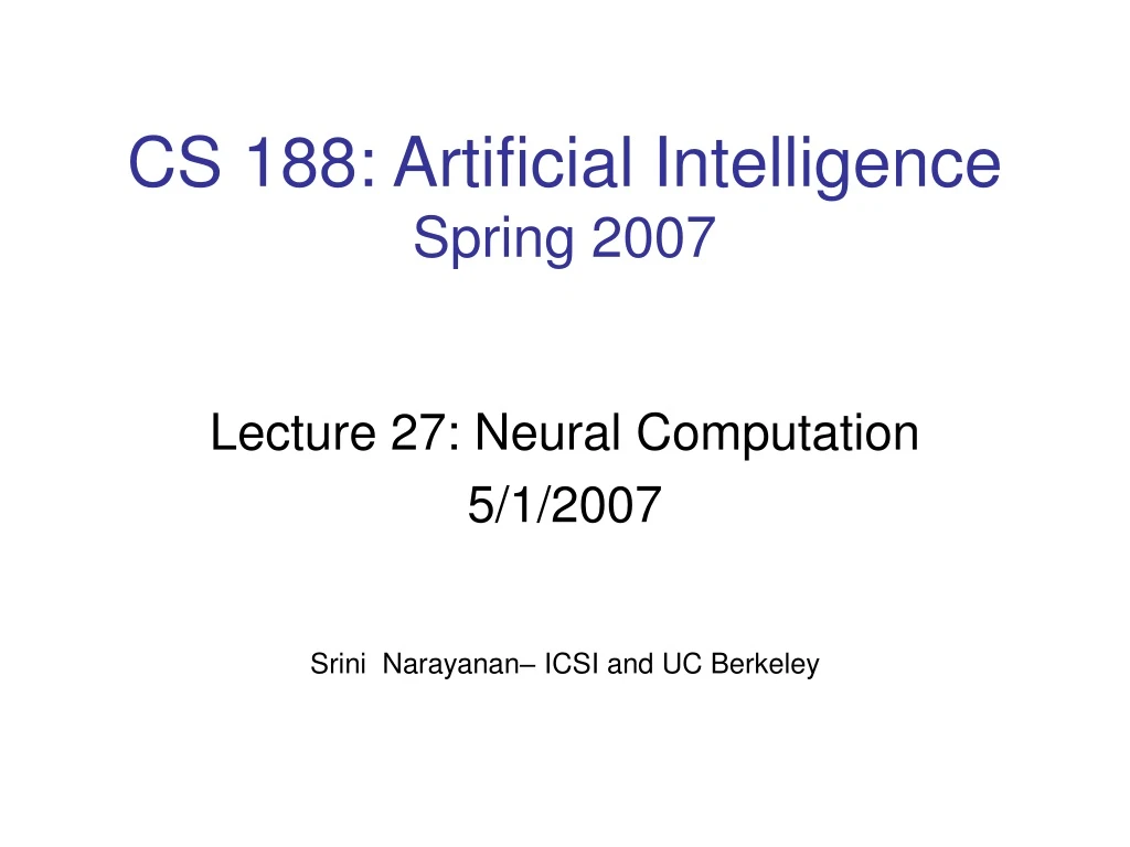 cs 188 artificial intelligence spring 2007