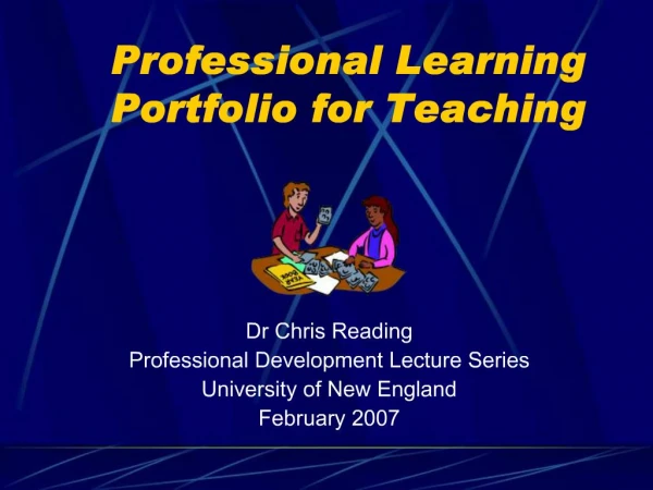 Professional Learning Portfolio for Teaching