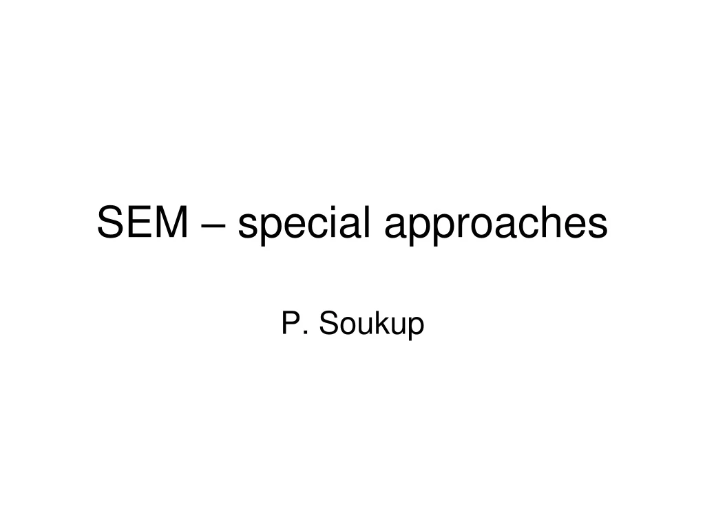 sem special approaches
