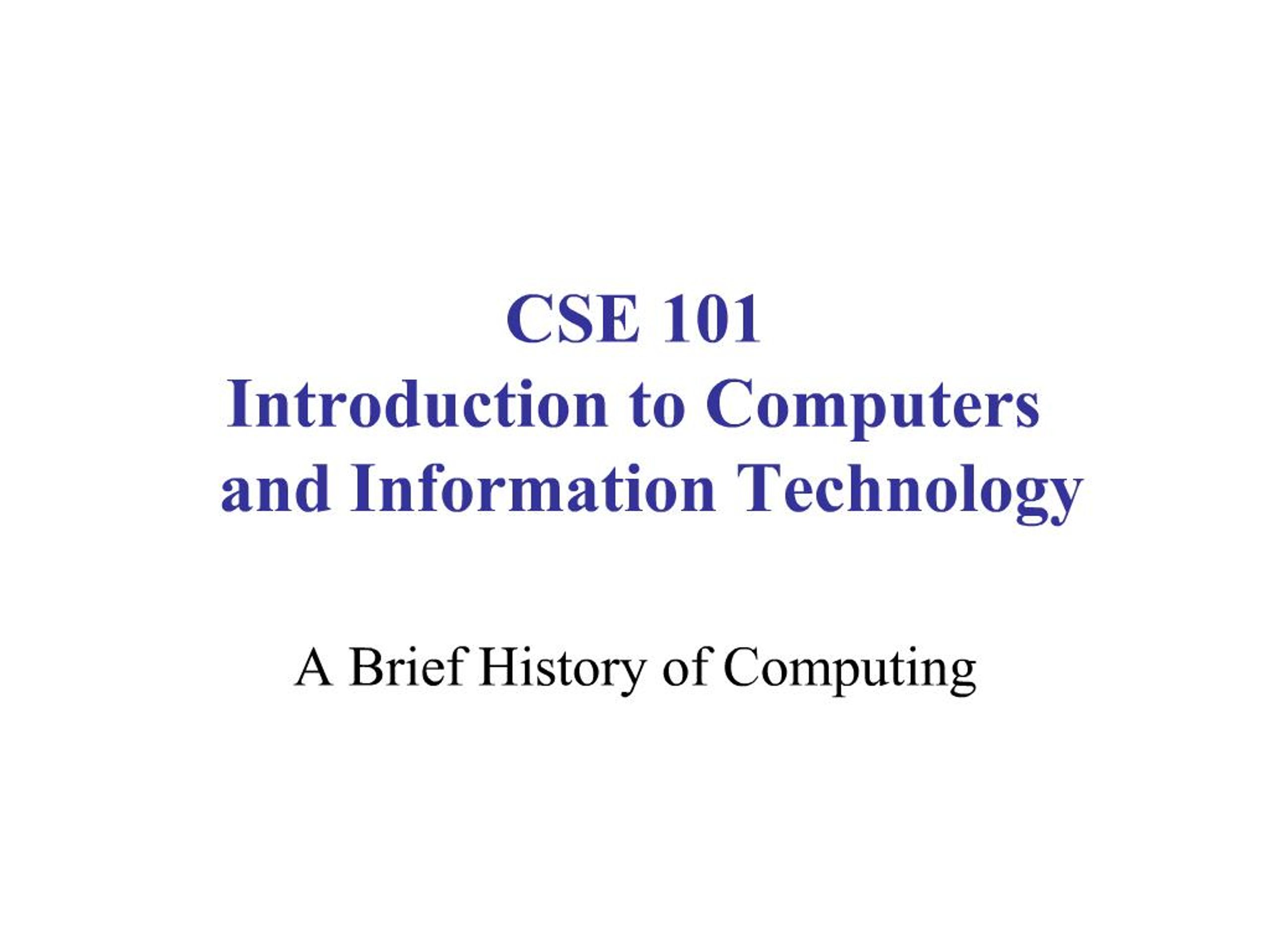PPT - CSE 101 Introduction to Computers and Information Technology ...