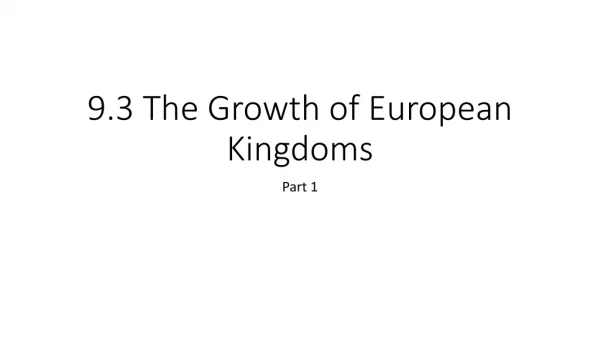 9.3 The Growth of European Kingdoms