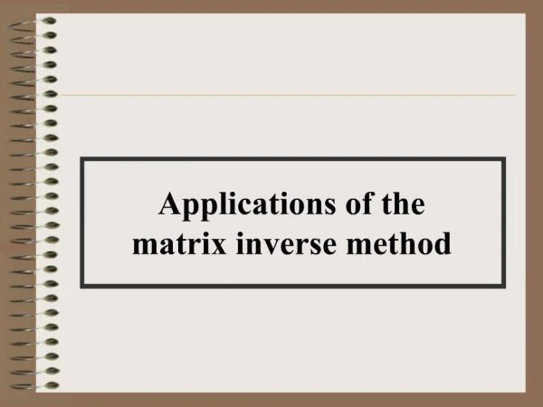 Applications of the matrix inverse method