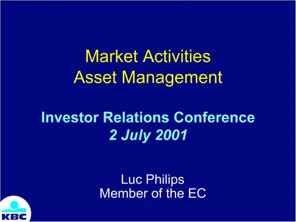 Market Activities Asset Management Investor Relations Conference 2 July 2001