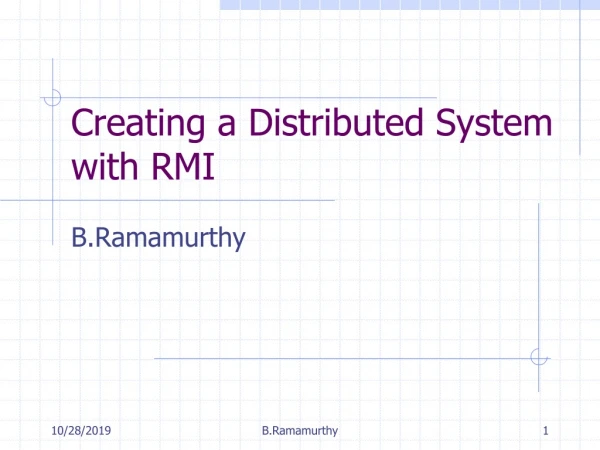 Creating a Distributed System with RMI